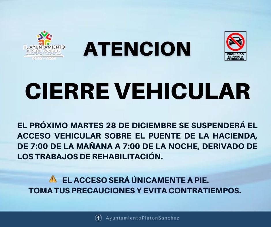 Ayuntamiento comunica cierre vehicular en Puente de la Hacienda