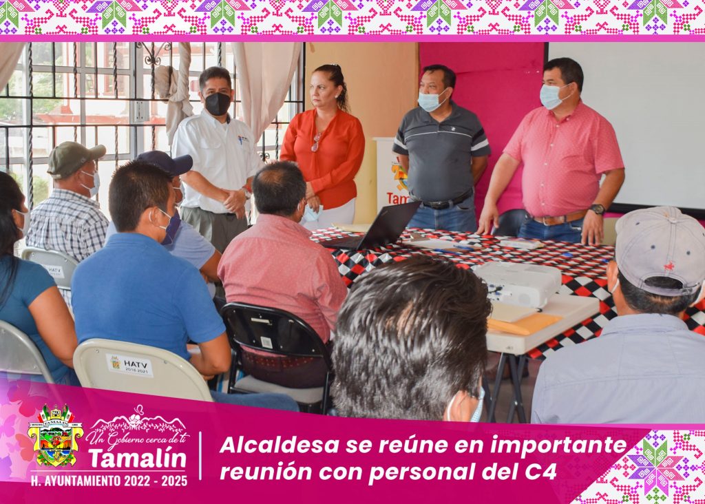 Ayuntamiento de Tamalín, lleva reunión de seguridad con el C4.